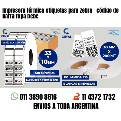 Impresora térmica etiquetas para zebra  código de barra ropa bebe